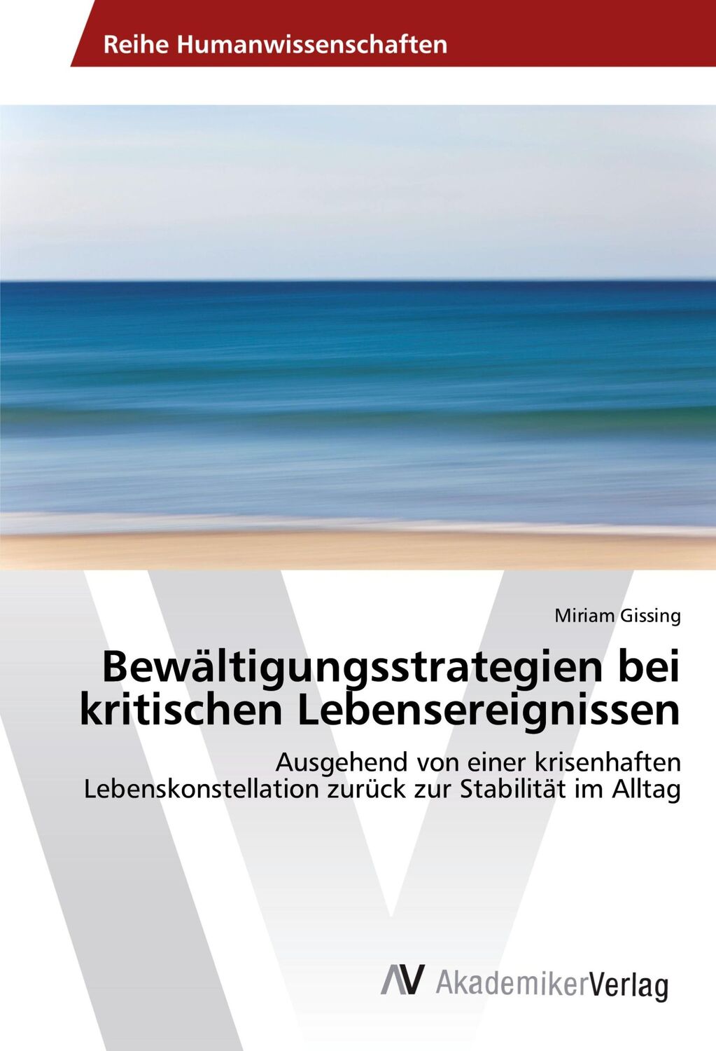 Cover: 9786202207638 | Bewältigungsstrategien bei kritischen Lebensereignissen | Gissing