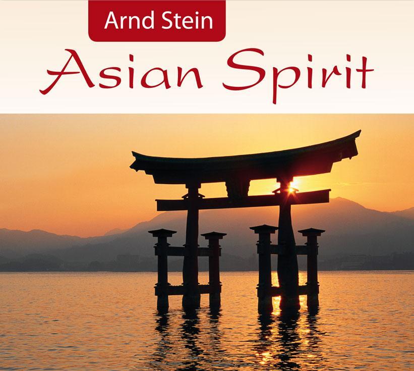 Cover: 9783893267491 | Asian Spirit | Arnd Stein | Audio-CD | 2011 | EAN 4014579074900