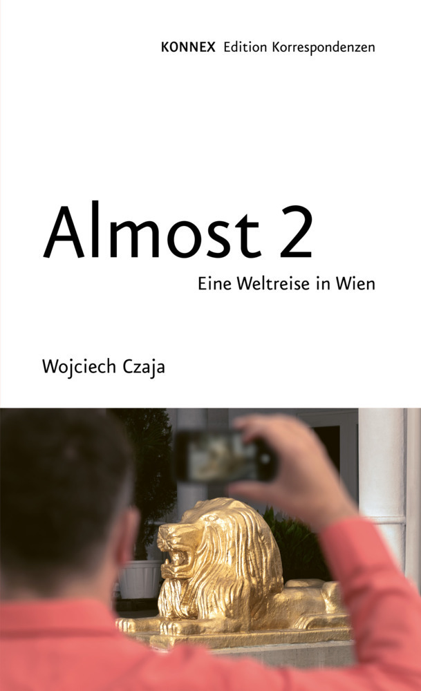 Cover: 9783902951687 | Almost 2 | Eine Weltreise in Wien | Wojciech Czaja | Taschenbuch
