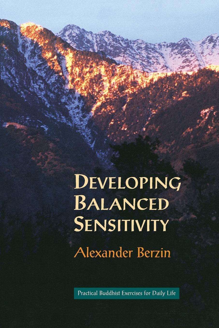 Cover: 9781559390941 | Developing Balanced Sensitivity | Alexander Berzin | Taschenbuch
