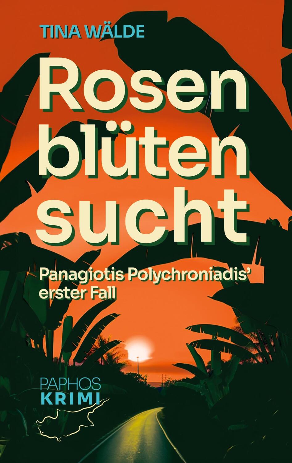 Cover: 9783758300783 | Rosenblütensucht | Panagiotis Polychroniadis' erster Fall | Tina Wälde