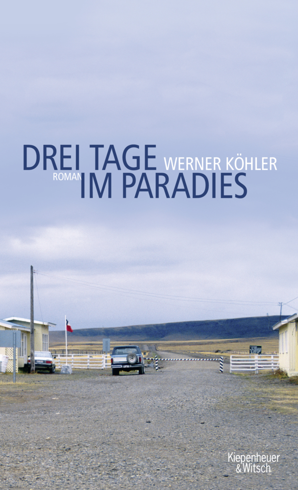 Cover: 9783462043013 | Drei Tage im Paradies | Roman | Werner Köhler | Buch | 224 S. | 2011