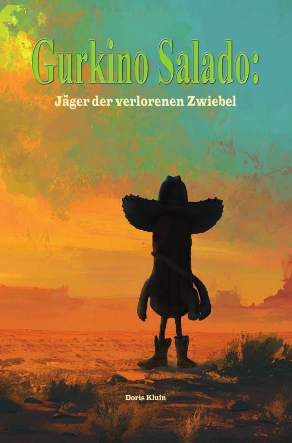 Cover: 9783758490798 | Gurkino Salado: Jäger der verlorenen Zwiebel | DE | Doris Kluin | Buch