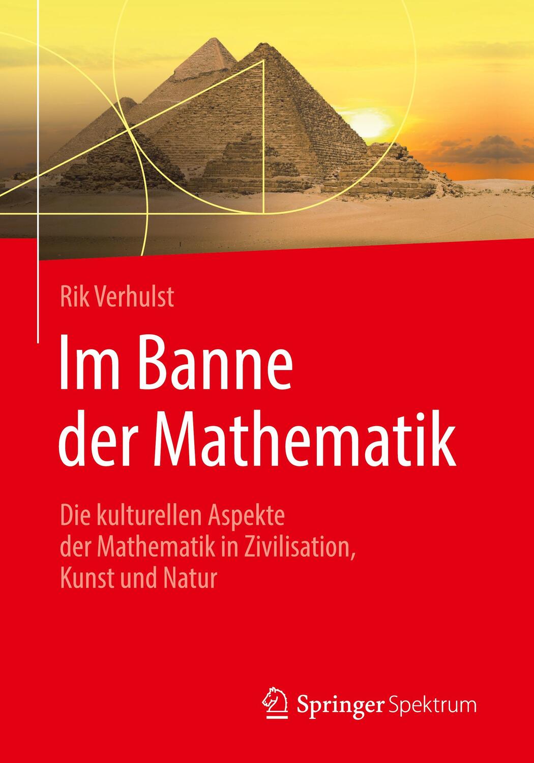 Cover: 9783662587973 | Im Banne der Mathematik | Rik Verhulst | Taschenbuch | Paperback