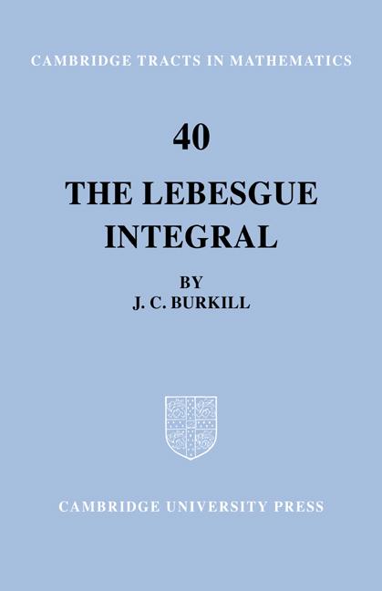 Cover: 9780521604802 | The Lebesgue Integral | J. C. Burkill | Taschenbuch | Englisch | 2004