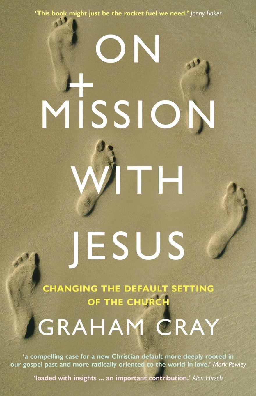 Cover: 9781786225412 | On Mission with Jesus | Graham Cray | Taschenbuch | Paperback | 2024