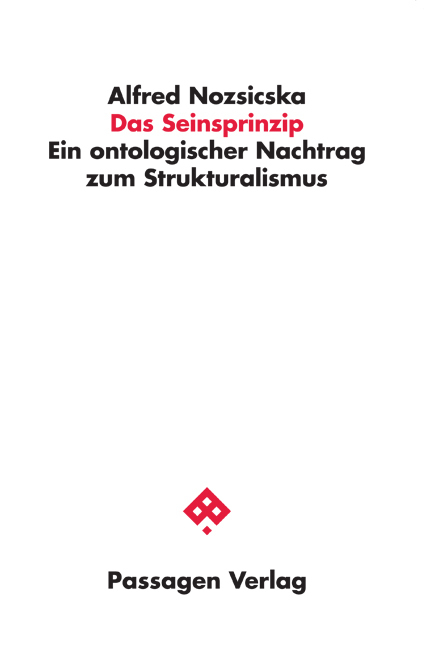 Cover: 9783709204085 | Das Seinsprinzip | Ein ontologischer Nachtrag zum Strukturalismus