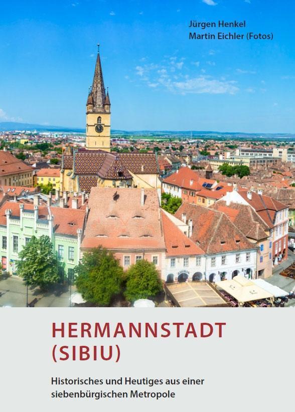 Cover: 9783959761482 | Hermannstadt (Sibiu) - Historisches und Heutiges aus einer...