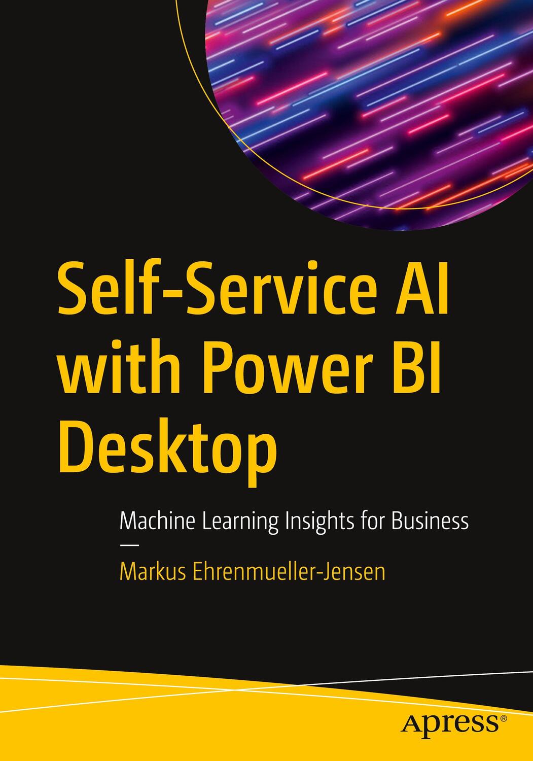 Cover: 9781484262306 | Self-Service AI with Power BI Desktop | Markus Ehrenmueller-Jensen