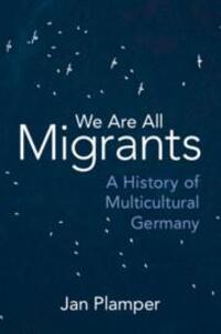 Cover: 9781009242257 | We Are All Migrants | Jan Plamper | Taschenbuch | Englisch | 2023