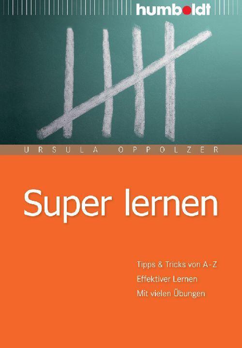 Cover: 9783869104706 | Super lernen | Ursula Oppolzer | Taschenbuch | Deutsch | 2010