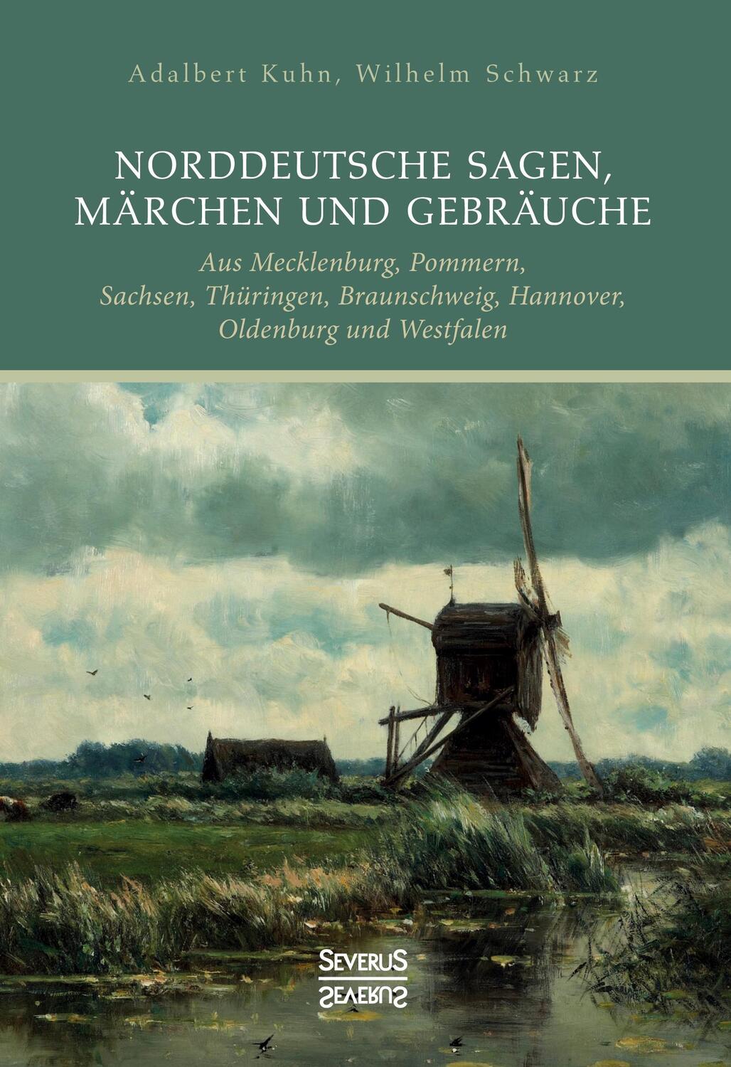 Cover: 9783963450495 | Norddeutsche Sagen, Märchen und Gebräuche | Adalbert Kuhn | Buch