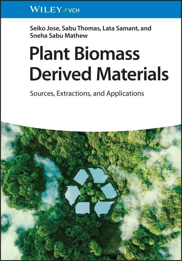 Cover: 9783527350766 | Plant Biomass Derived Materials. 2 volumes | Seiko Jose (u. a.) | Buch