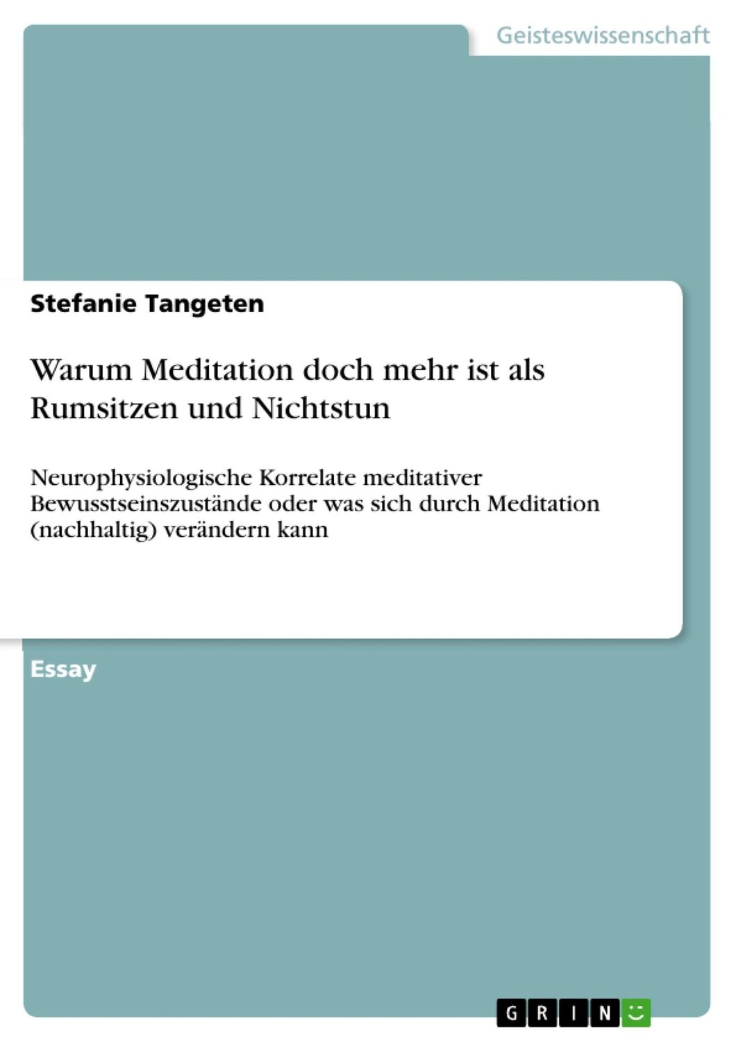 Cover: 9783668778757 | Warum Meditation doch mehr ist als Rumsitzen und Nichtstun | Tangeten