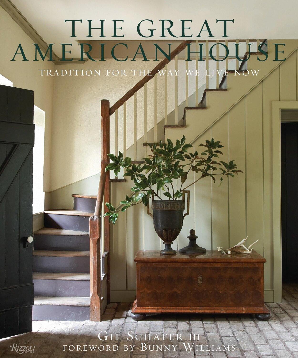 Cover: 9780847838721 | The Great American House | Tradition for the Way We Live Now | III