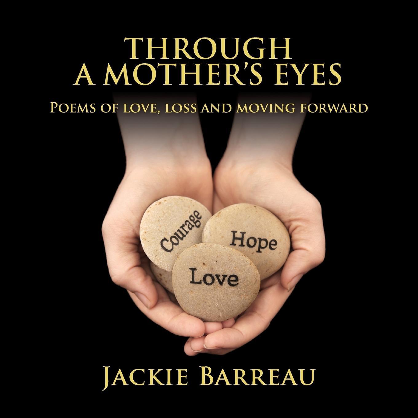 Cover: 9780646594255 | Through a Mother's Eyes | Poems of Love, Loss and Moving Forward