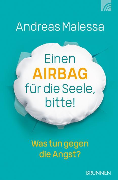 Cover: 9783765520983 | Einen Airbag für die Seele, bitte! | Was tun gegen die Angst? | Buch