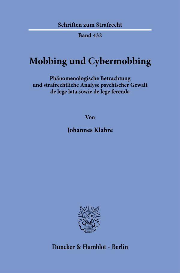 Cover: 9783428192151 | Mobbing und Cybermobbing | Johannes Klahre | Taschenbuch | 323 S.