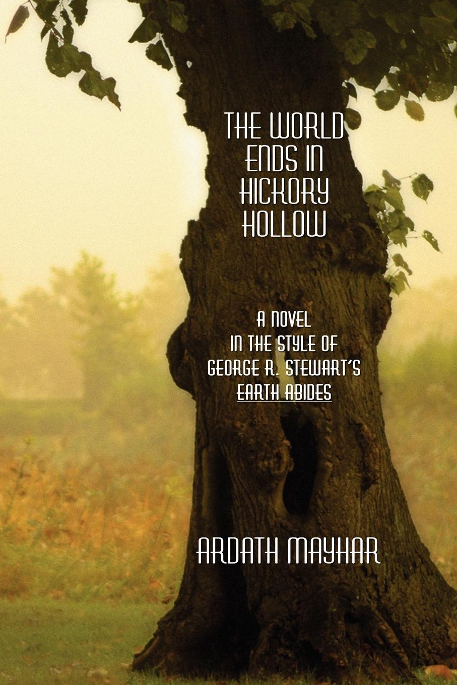 Cover: 9781434400246 | The World Ends in Hickory Hollow | Ardath Mayhar | Taschenbuch | 2007