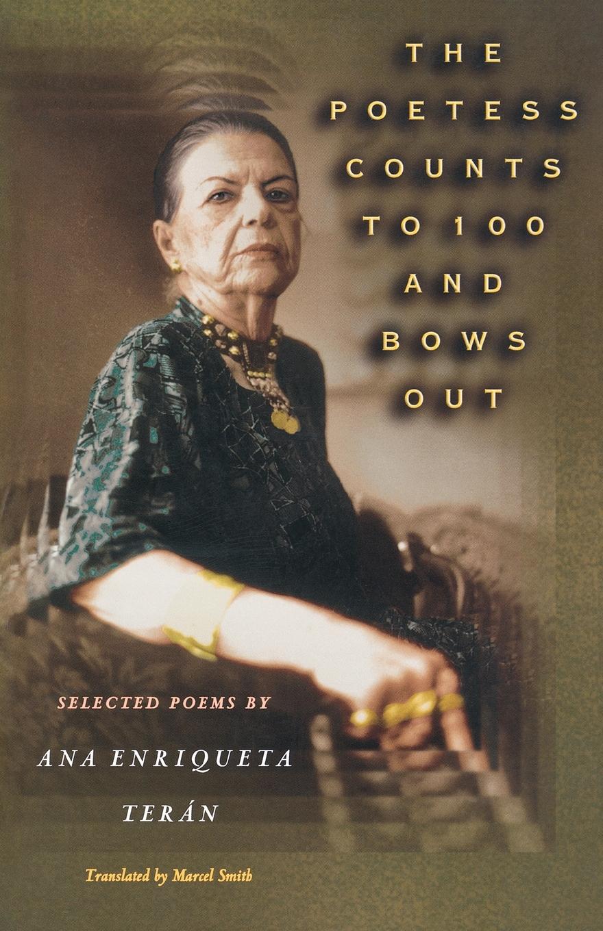 Cover: 9780691096728 | The Poetess Counts to 100 and Bows Out | Ana Enriqueta Terán | Buch