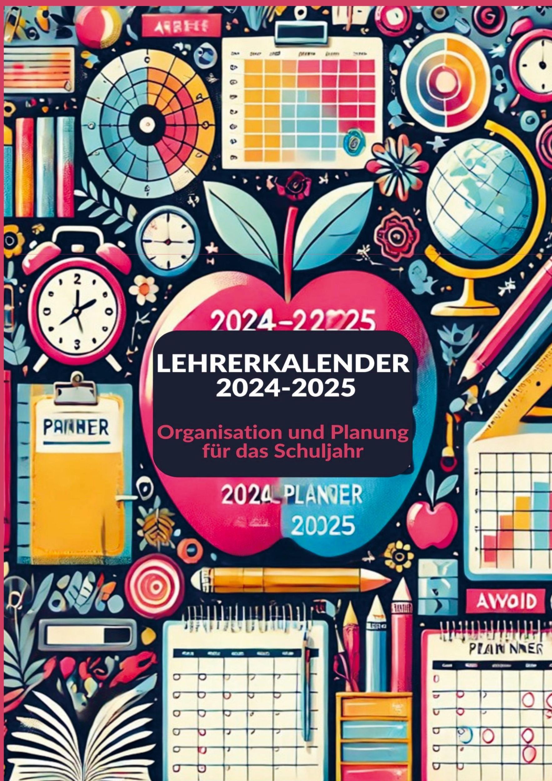 Cover: 9789403755762 | Lehrerkalender 2024-2025 | Organisation und Planung für das Schuljahr