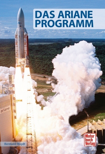 Cover: 9783613038219 | Das Ariane-Programm | Hermann Woydt | Taschenbuch | 2015