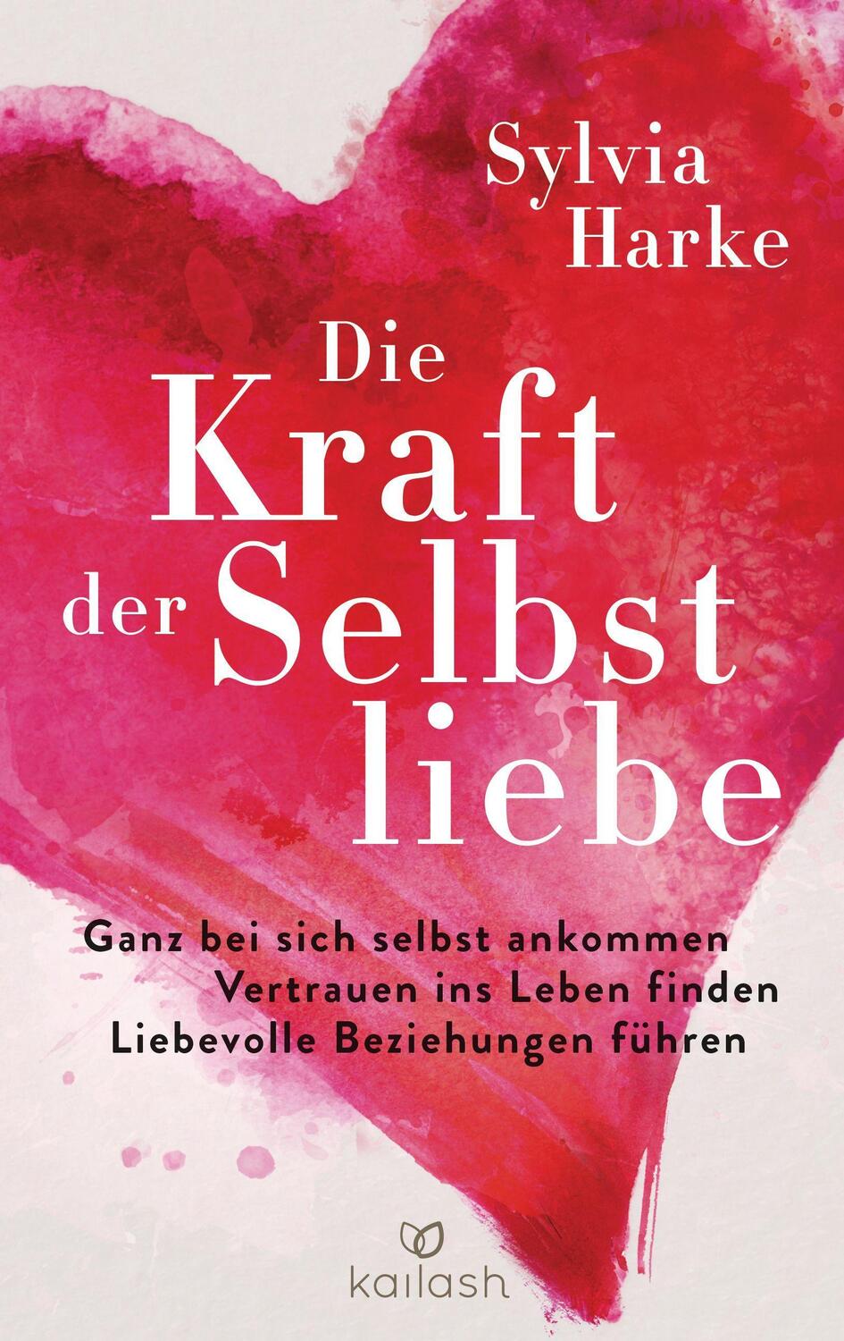Cover: 9783424632217 | Die Kraft der Selbstliebe | Sylvia Harke | Buch | Deutsch | 2021