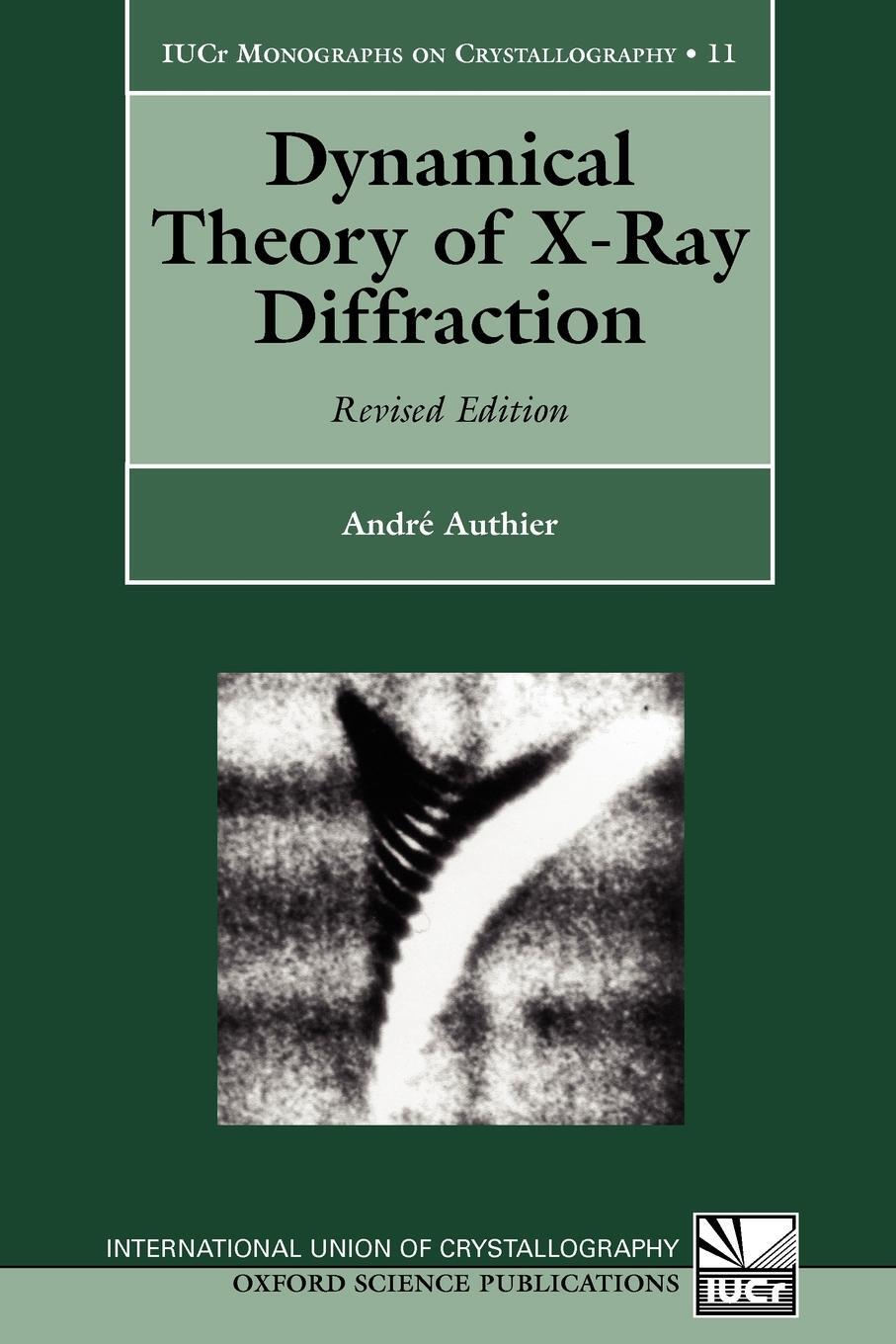 Cover: 9780198528920 | Dynamical Theory of X-Ray Diffraction | Andre Authier | Taschenbuch
