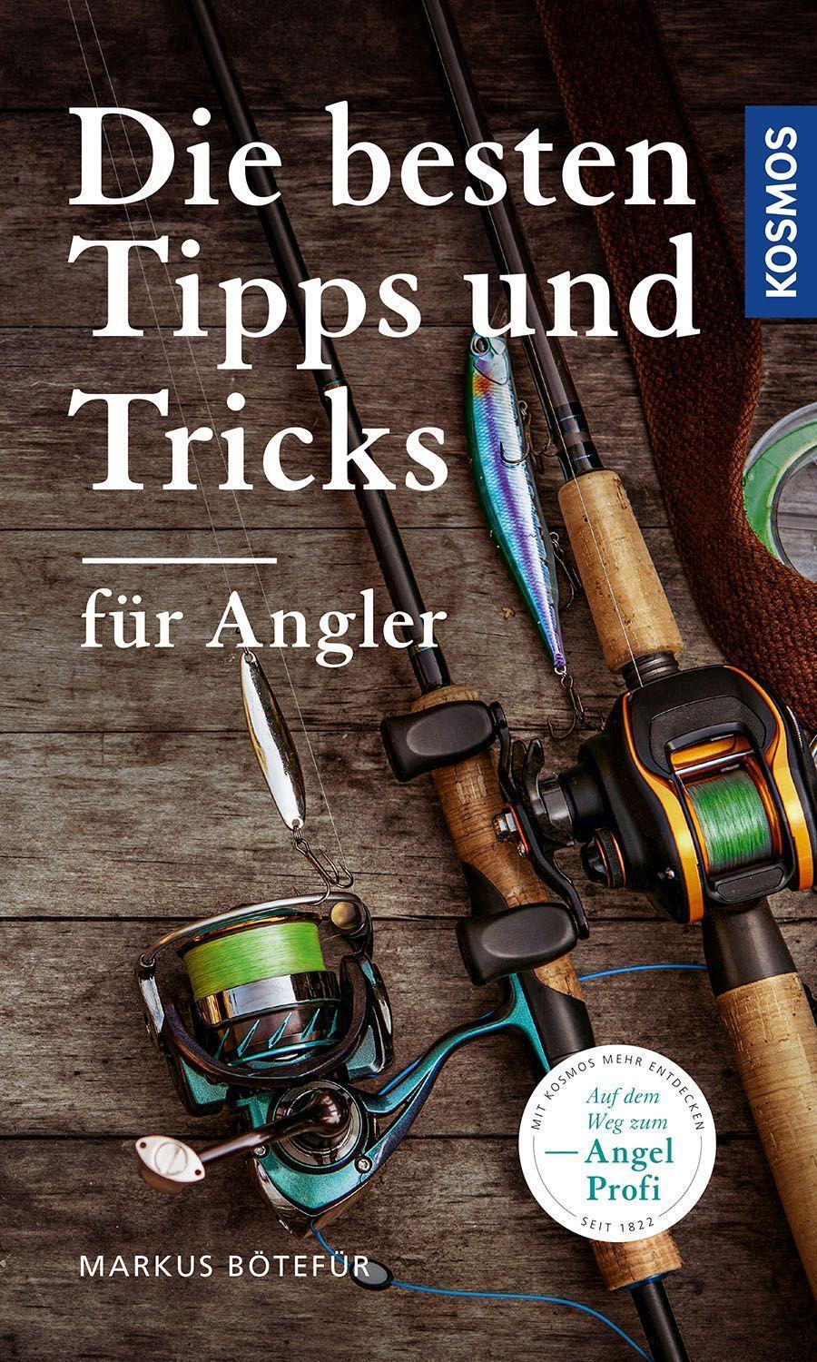 Cover: 9783440174593 | Die besten Tipps & Tricks für Angler | Markus Bötefür | Taschenbuch