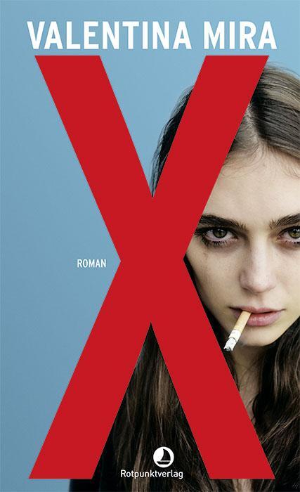 Cover: 9783039730025 | X | Roman | Valentina Mira | Buch | Edition Blau | 216 S. | Deutsch