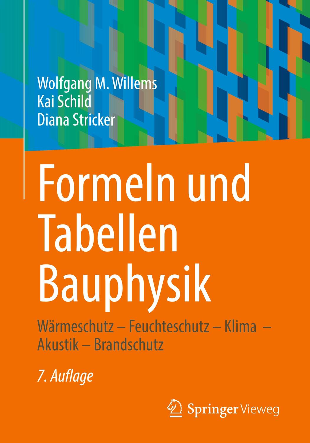 Cover: 9783658376055 | Formeln und Tabellen Bauphysik | Wolfgang M. Willems (u. a.) | Buch