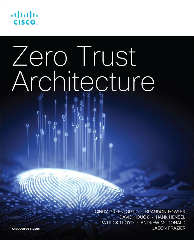 Cover: 9780137899739 | Zero Trust Architecture | Cindy Green-Ortiz (u. a.) | Taschenbuch