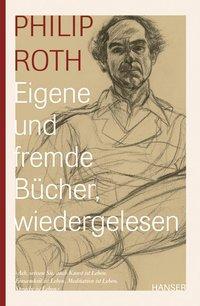 Cover: 9783446209244 | Eigene und fremde Bücher, wiedergelesen | Philip Roth | Buch | 384 S.