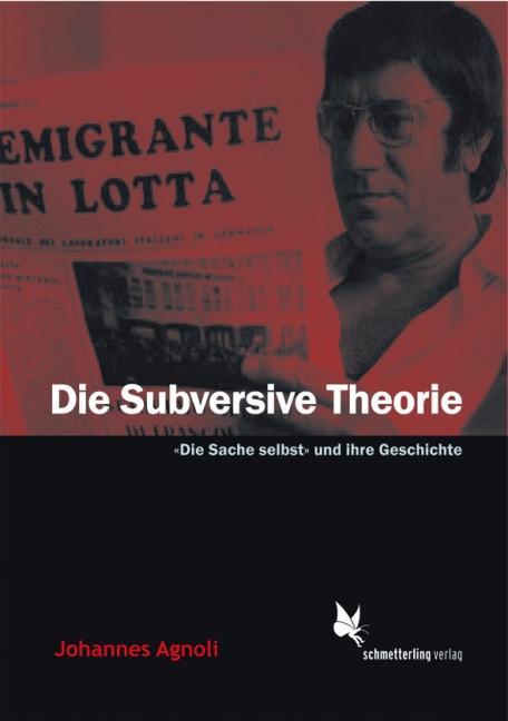 Cover: 9783896570666 | Die Subversive Theorie | «Die Sache selbst» und ihre Geschichte | Buch