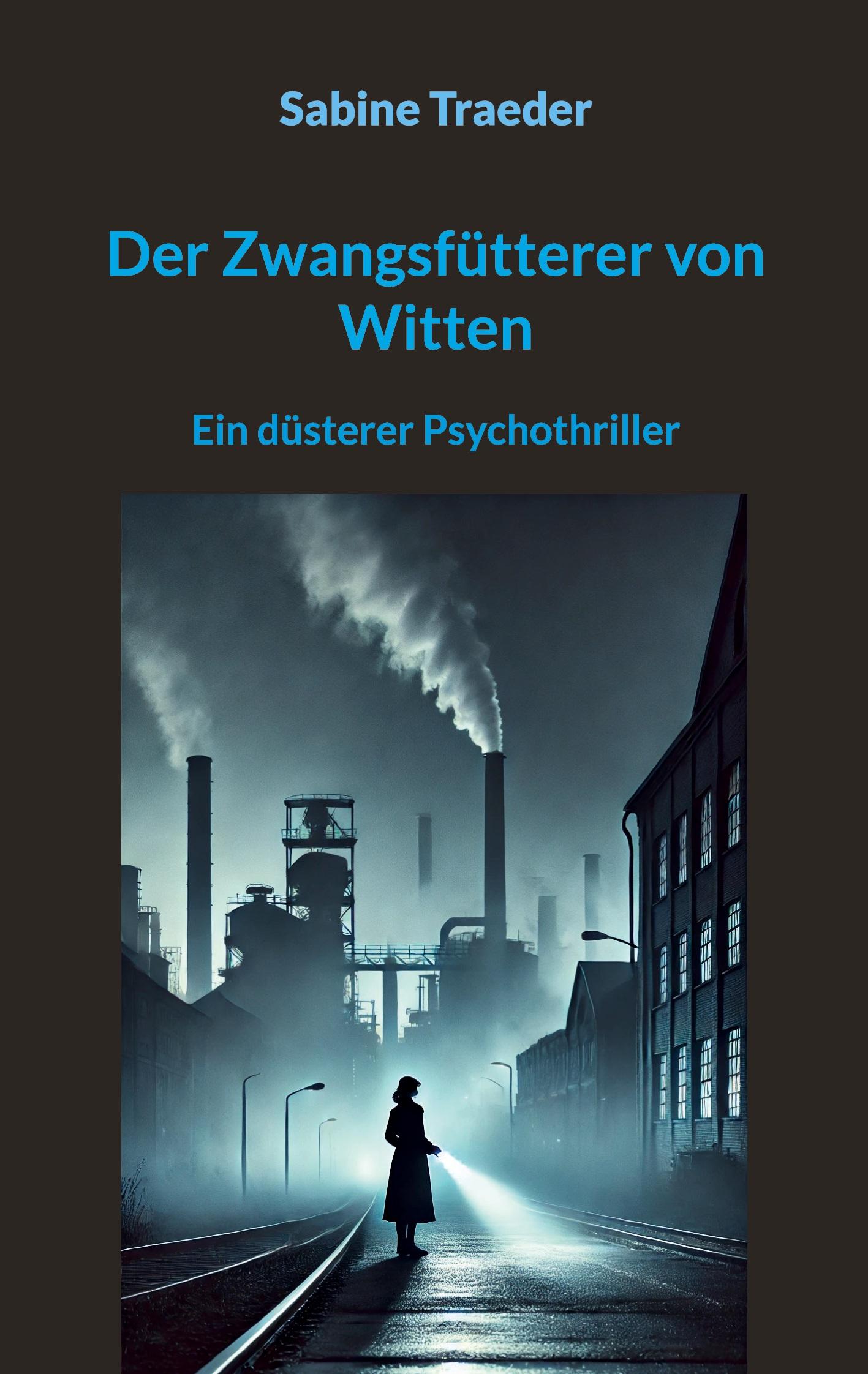 Cover: 9783769311556 | Der Zwangsfütterer von Witten | Sabine Traeder | Taschenbuch | 218 S.