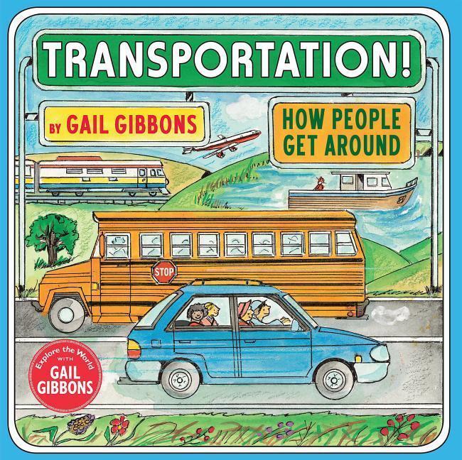 Cover: 9780823441884 | Transportation!: How People Get Around | Gail Gibbons | Taschenbuch
