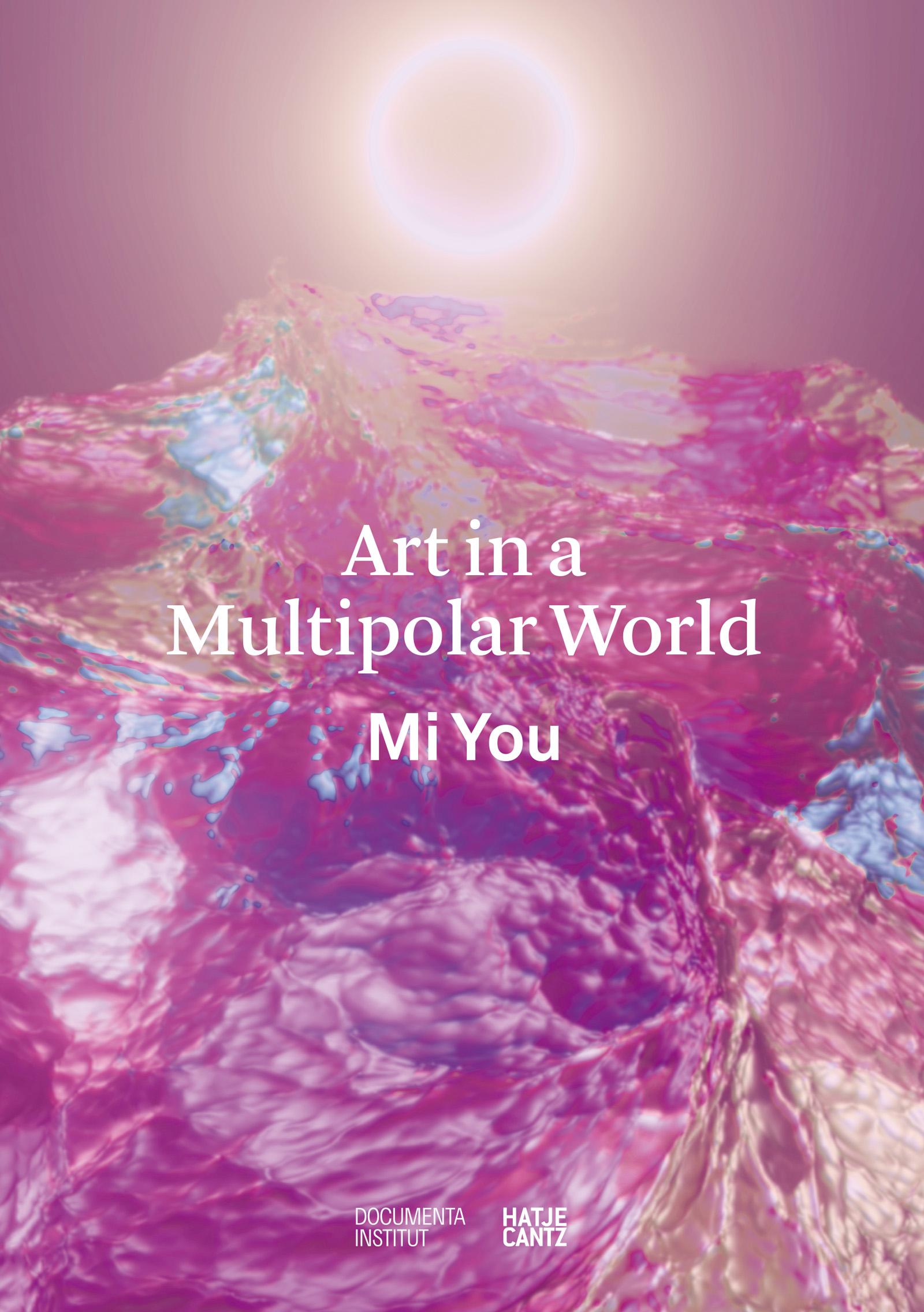 Cover: 9783775758246 | Art in a Multipolar World | Mi You | Taschenbuch | 280 S. | Englisch