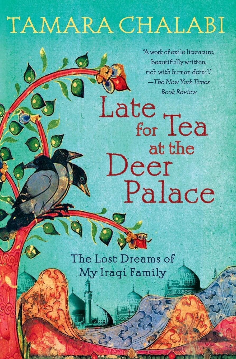 Cover: 9780061240409 | Late for Tea at the Deer Palace | Tamara Chalabi | Taschenbuch | 2020