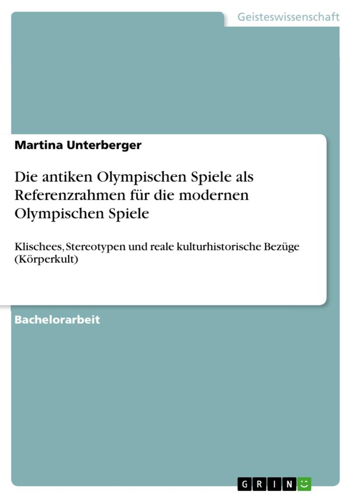 Cover: 9783656103790 | Die antiken Olympischen Spiele als Referenzrahmen für die modernen...