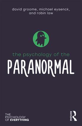 Cover: 9781138307889 | The Psychology of the Paranormal | David Groome (u. a.) | Taschenbuch