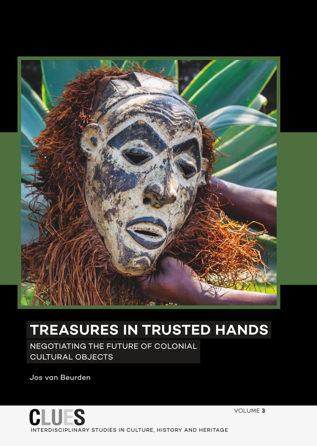 Cover: 9789088904400 | Treasures in Trusted Hands | Jos Van Beurden | Buch | 292 S. | 2017