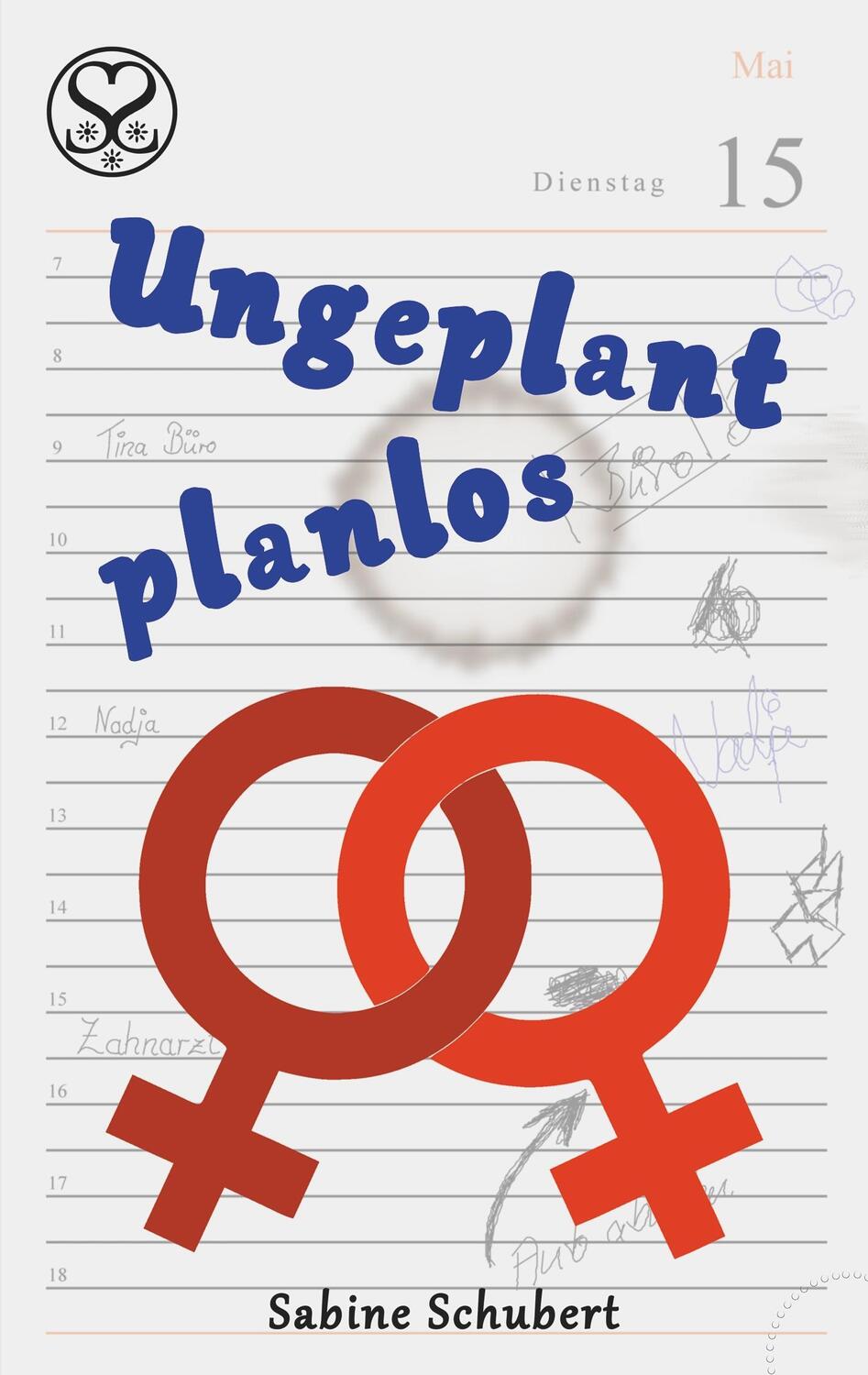 Cover: 9783752859775 | Ungeplant planlos | Sabine Schubert | Taschenbuch | 424 S. | Deutsch