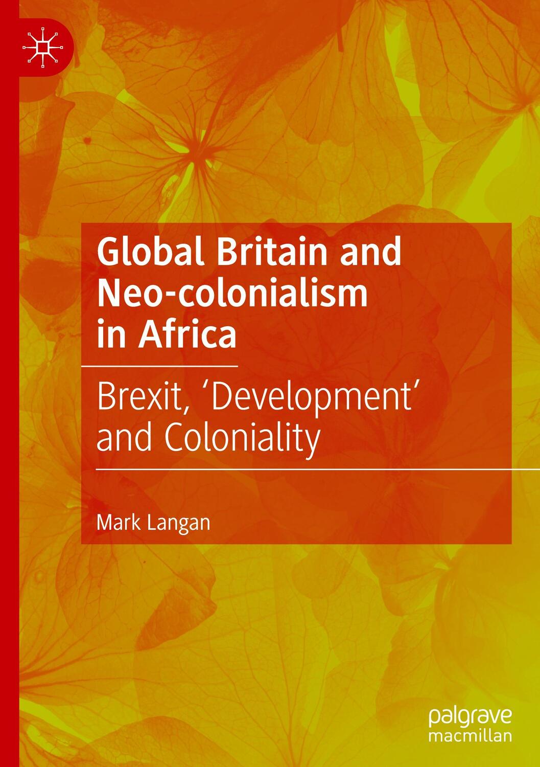 Cover: 9783031424816 | Global Britain and Neo-colonialism in Africa | Mark Langan | Buch