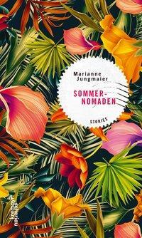 Cover: 9783218010467 | Sommernomaden | Marianne Jungmaier | Buch | 190 S. | Deutsch | 2016