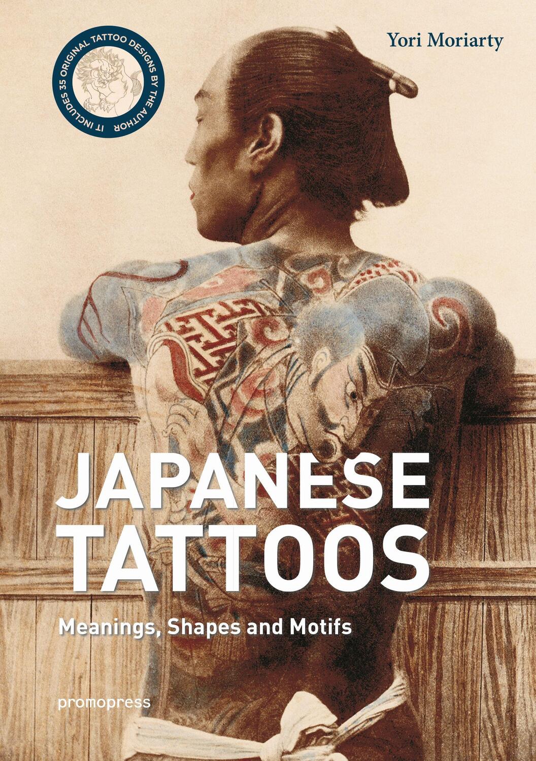 Cover: 9788416851966 | Japanese Tattoos | Meanings, Shapes, and Motifs | Yori Moriarty | Buch