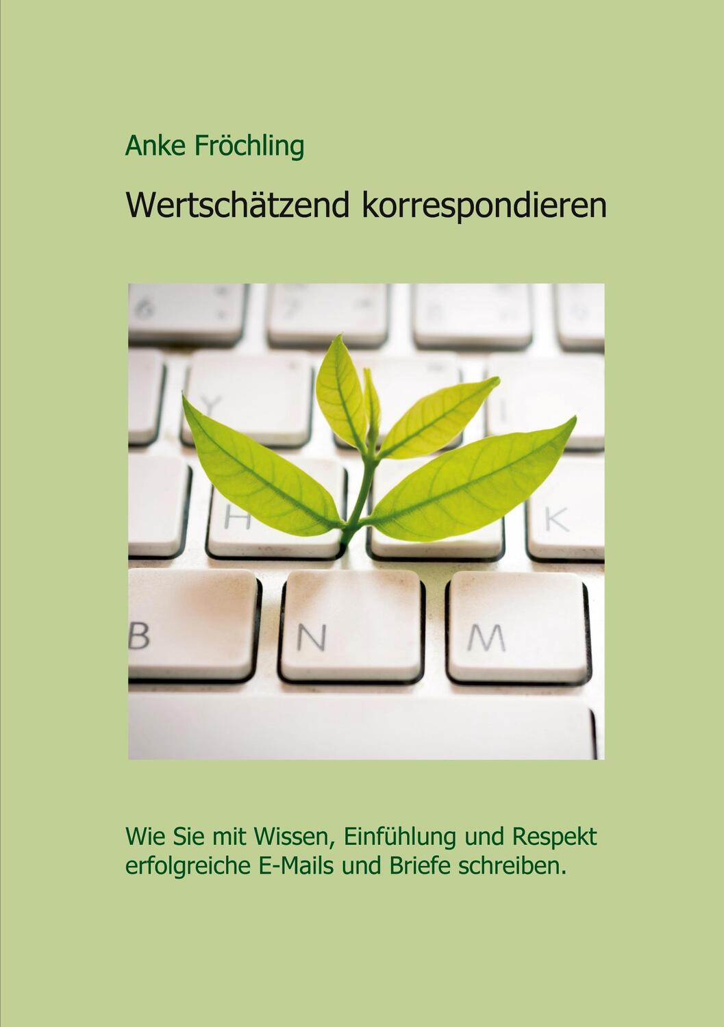 Cover: 9783347337466 | Wertschätzend korrespondieren | Anke Fröchling | Taschenbuch