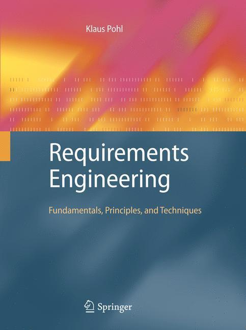 Cover: 9783662518885 | Requirements Engineering | Fundamentals, Principles, and Techniques