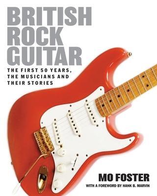Cover: 9780857162311 | British Rock Guitar | Mo Foster | Taschenbuch | Englisch | 2022