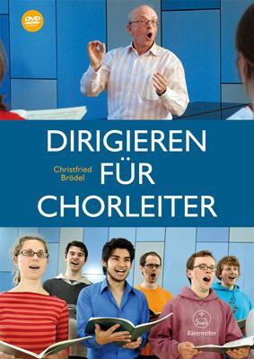 Cover: 9783761822869 | Dirigieren für Chorleiter | Christfried Brödel | Taschenbuch | Deutsch