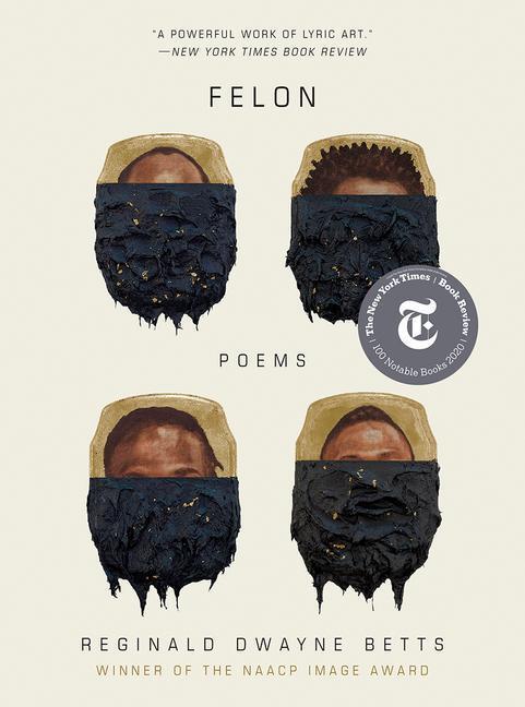 Cover: 9780393542035 | Felon | Poems | Reginald Dwayne Betts | Taschenbuch | Englisch | 2021